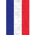 Cuaderno Bandera | Francia: Cuaderno a rayas, 120 páginas, 15.2 x 22.9 cm, Tamaño A5, Diario de viaje, Cuaderno para la escuela/oficina
