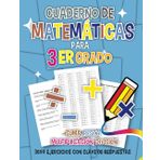 Cuaderno de Matemáticas para 3er Grado: Suma, Resta, Multiplicación, División - 3600 Ejercicios con Clave de Respuestas