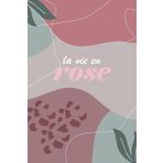 Cuaderno En Blanco Con Frase Bonita En Francés - La Vie En Rose: Cuaderno De 100 Páginas Blancas Con Texto En Francés - La Vie En Rose - Wonderful