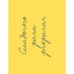 Cuaderno para Preparar