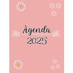 Cuaderno Planificador 2025: Planificador Semanal y Mensual, Diario de Tareas y Objetivos, Gestión del Tiempo, Diseño Rosa con Flores, Ideal para ... metas y tareas con esta agenda en el 2025.