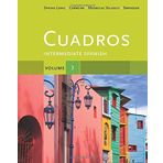 Cuadros Student Text, Volume 3 of 4: Intermediate Spanish (Explore Our New Spanish 1st Editions) 1st edition by Spaine Long, Sheri, Madrigal Velasco, Sylvia, Swanson, Krist (2012) Paperback
