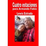 Cuatro estaciones para Armando Fabio