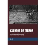 CUENTOS DE TERROR: Ánima in Dolore
