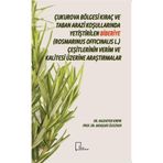 Çukurova Bölgesi Kıraç ve Taban Arazi Koşullarında Yetiştirilen Biberiye Rosmarinus Officinalis L. Çeşitlerinin Verim ve Kalitesi Üzerine Araştırmalar - Muzaffer Kırpık