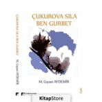 Çukurova Sıla Ben Gurbet - M. Gıyasi Aydemir