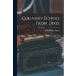 Culinary Echoes From Dixie