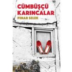Cümbüşçü Karıncalar - Pınar Selek