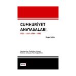CUMHURIYET ANAYASALARI 1921-1924-1961-1982 - ENGIN ŞAHİN