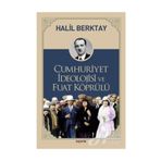 Cumhuriyet İdeolojisi ve Fuat Köprülü - Halil Berktay