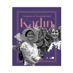 Cumhuriyet İstanbul’unda Kadın- Ayşegül Yaraman