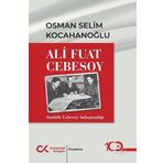 Cumhuriyet Kitapları Ali Fuat Cebesoy: Atatürk - Cebesoy Anlaşmazlığı