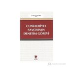 CUMHURIYET SAVCISININ DENETIM GÖREVİ - MUSTAFA SALDIRIM