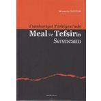 Cumhuriyet Türkiyesi'nde Meal ve Tefsirin Serencamı - Mustafa Öztürk