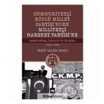 Cumhuriyetçi Köylü Millet Partisi'nden Milliyetçi Hareket Partisi'ne - Ferit Salim Sanlı