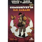 Cumhuriyet'in İlk Sabahı - Şermin Yaşar - İlber Ortaylı