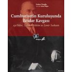 CUMHURIYETIN KURULUŞUNDA İKTİDAR KAVGASI 150LIKLER, TAKRIR-I SÜKÛN VE İZMIR SUIKASTI - HAKAN ÖZOĞLU