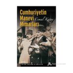 CUMHURIYETIN MANEVI MIMARLARI - CEMAL KUTAY