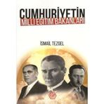 Cumhuriyetin Milli Eğitim Bakanları - İsmail Tezgel