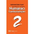 Cumhuriyet'in Yıkımında Numaracı Cumhuriyetçiler Cumhuriyet Kitapları Yayınları