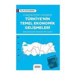 Cumhuriyetten Günümüze Türkiyenin Temel Ekonomik Gelişmeleri - Astana Yayınları