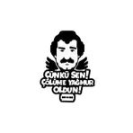 Çünki Sen Çölüme Yağmur Oldun Oto Cam Sticker Siyah 20 17 Cm