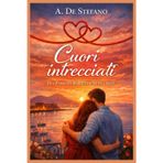 Cuori Intrecciati: Tra passioni perdute e nuovi inizi