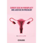 Current Issue in Hymenoplasty and Laser Use in Gynecology - Ayşe Konaç