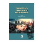 Current Studies On Employment And Unemployment - Süleyman Uğurlu