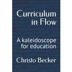 Curriculum in Flow: A kaleidoscope for education (EduBuild)