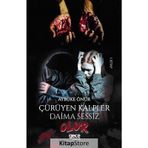 Çürüyen Kalpler Daima Sessiz Olur - Aybüke Önür
