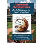 Curveball Cryptograms: Baseball Quotes from the Legends of the Game: Over 360+ Inspiring & Amusing Baseball Quote Cryptograms to keep your mind sharp! A home-run gift for Adults, Seniors, & Teens!