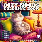 Cute and Cozy Nooks Coloring Book Gift for Adults Men Women Kids Young Boys Girls Teens Youth 50 Pages Cozy Nook Furnitures and Reading Room Corner ... Easy Stress Relief Soothing Coloring Pages