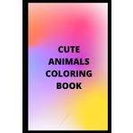 Cute Animals Coloring Book