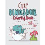 Cute Dinosaur Coloring Book