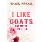 Cute Just A Girl Who Loves Chickens Goats Farmer Girls Gift Nice Prayer Journal: 2021 Prayer Journal, Prayerful Journal, Christian Planner,For Women, Bible Accessories Women