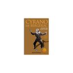 CYRANO DE BERGERAC - EDMOND ROSTAND