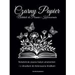 Czarny Papier - Notatnik do Pisania i Kolorowania: Notatnik do pisania białym atramentem i kolorowania kredkami