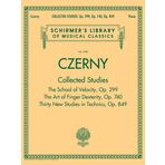 Czerny: Collected Studies - Op. 299, Op. 740, Op. 849: Schirmer Library of Classics Volume 2108