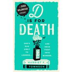 D is for Death: meet the most entertaining and intriguing new detective since Enola Holmes in this gripping mystery!