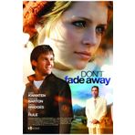 D Yapım Dont Fade Away Beni Bırakma - Teşhir Ürünü