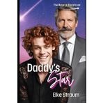 Daddy's Star: A Ruthless Industry, A Glass Closet—Can Their Love Break Free? (MM Daddy/boy HEA)
