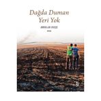 Dağda Duman Yeri Yok - Abdullah Ataşçı