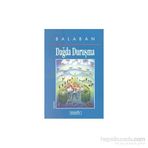 DAĞDA DURUŞMA - BALABAN