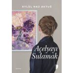 Dağhan Külegeç Yayınları Açelyayı Sulamak