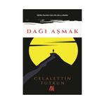 Dağı Aşmak - Celalettin Tutkun