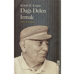 DAĞI DELEN IRMAK - KEMAL H. KARPAT