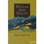 DAĞLAR ARDI ŞİİRLERİ - AHMET TEVFIK OZAN