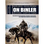 Dağların Issızlığında On Binler - Michael Curtis Ford