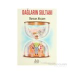 Dağların Sultanı - Dursun Akçam